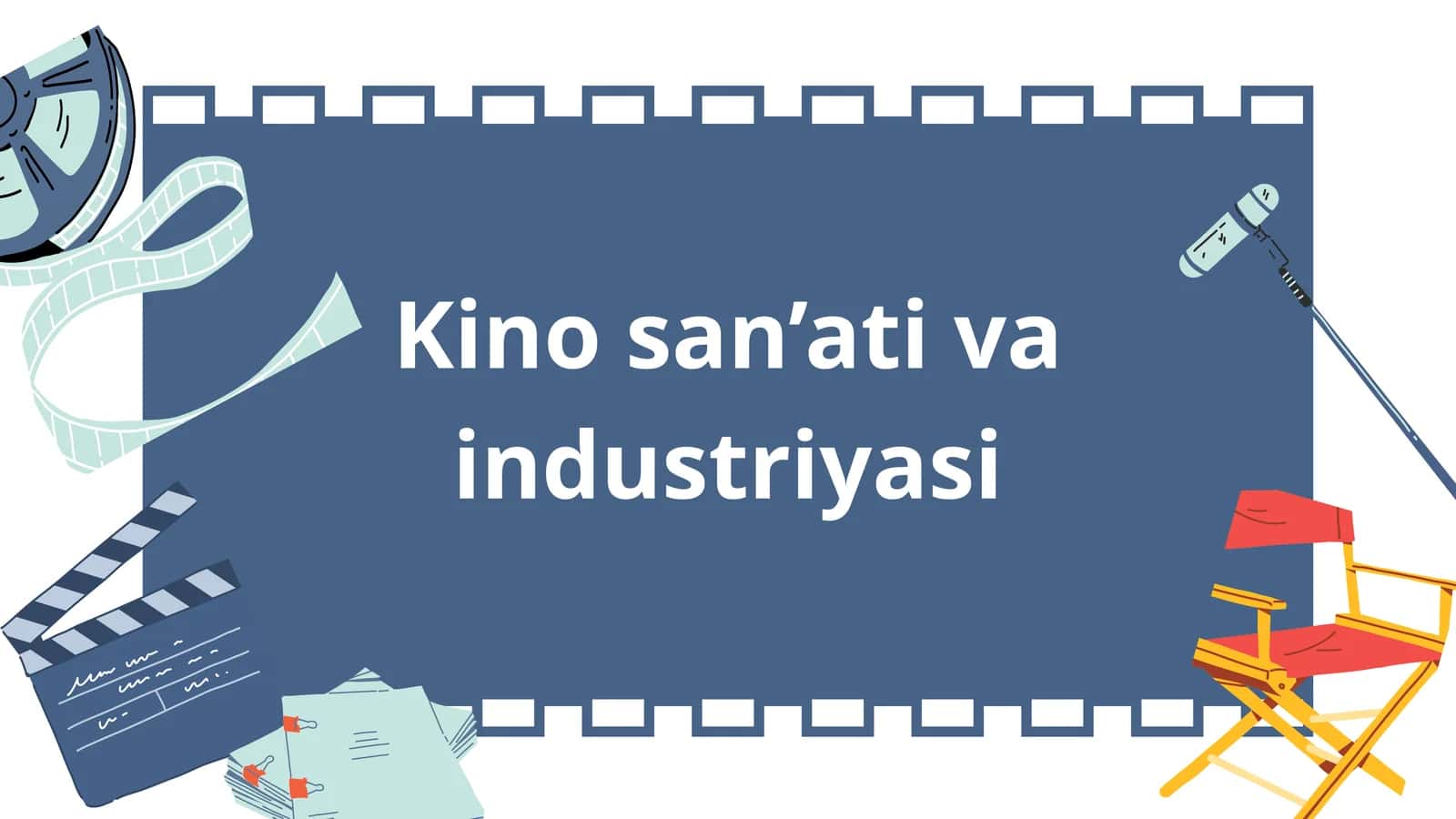 Kino san’ati va industriyasi 1