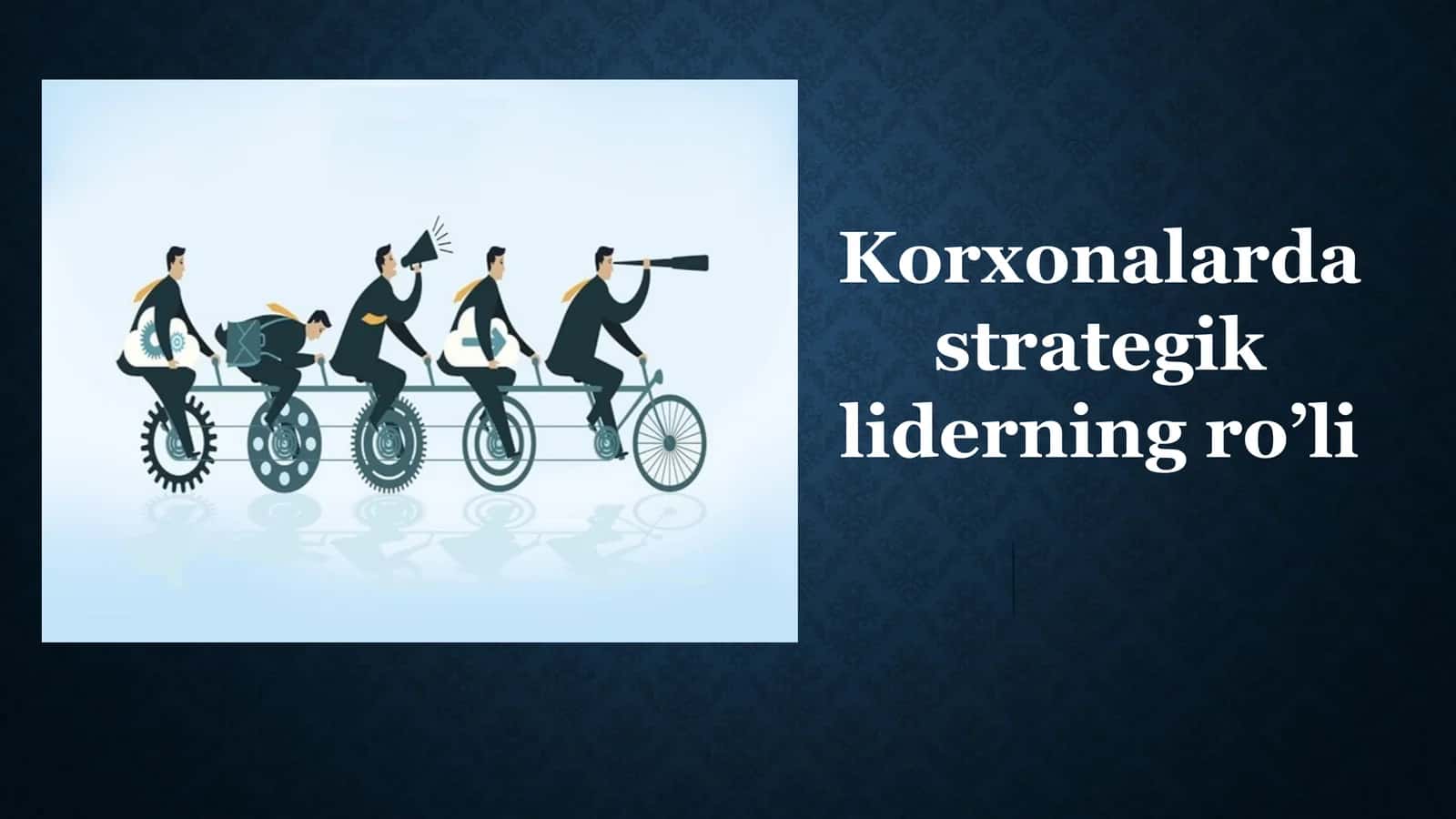 Korxonalardastrategikliderningro’li 1