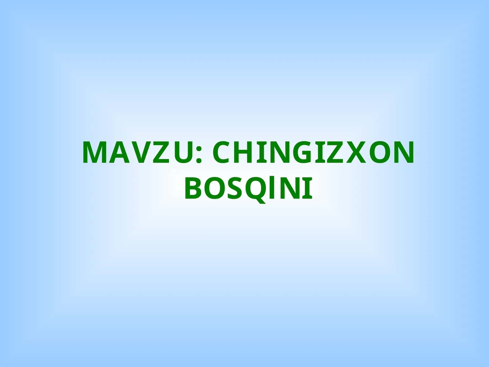 CHINGIZXON BOSQINI 1