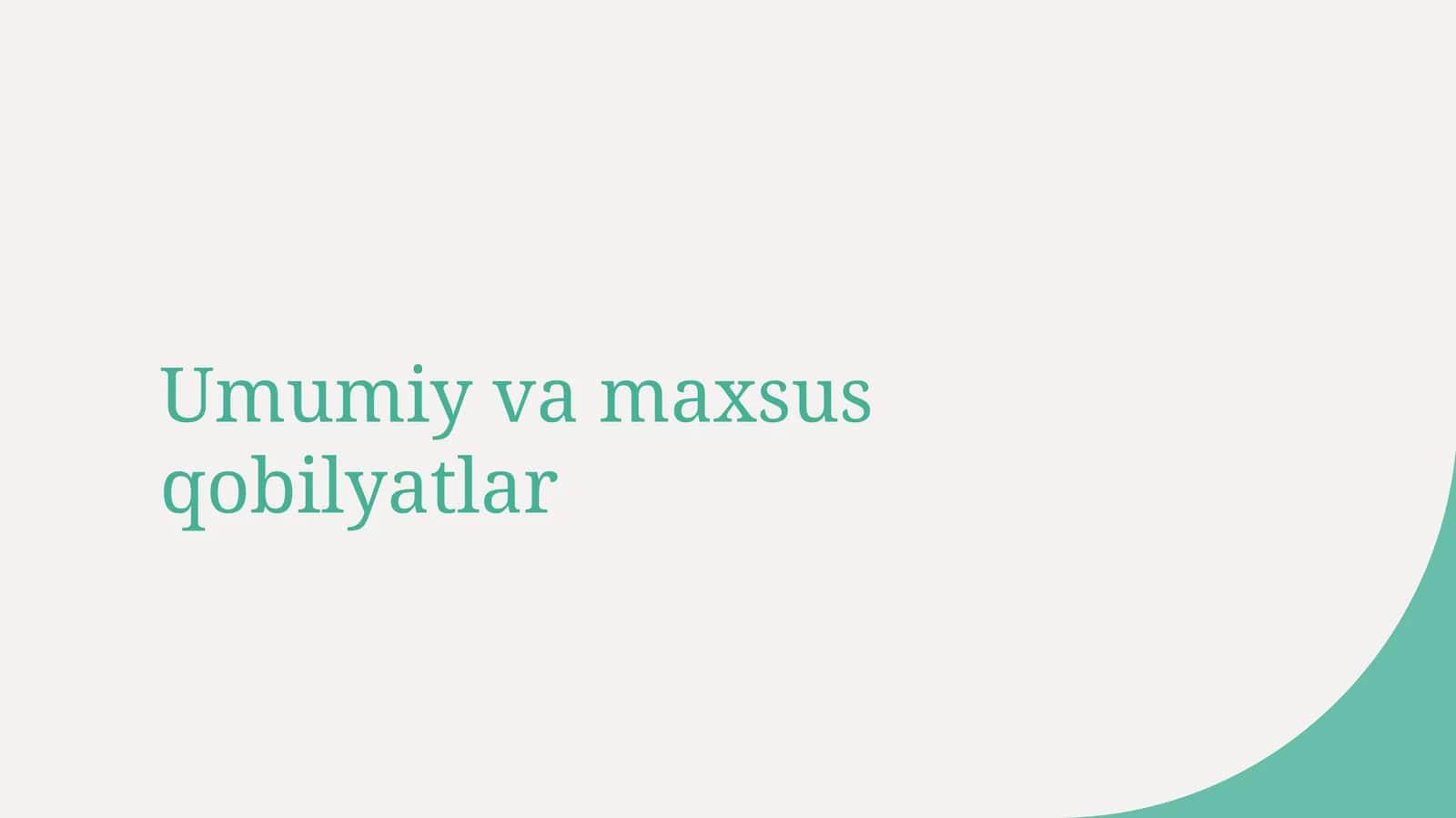 Umumiy va maxsus qobilyatlar 1