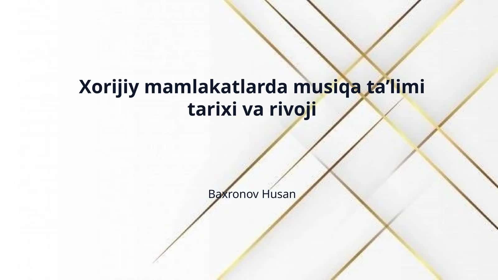 Xorijiy mamlakatlarda musiqa ta’limi tarixi va rivoji 1