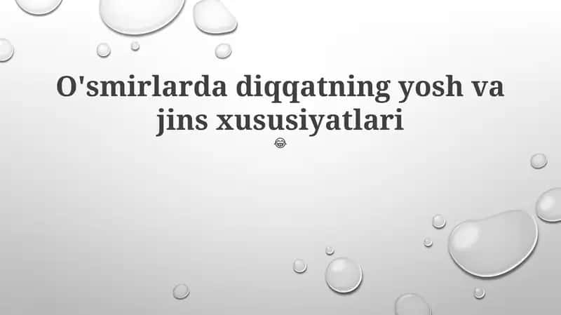 O'smirlarda diqqatning yosh va jins xususiyatlari 1