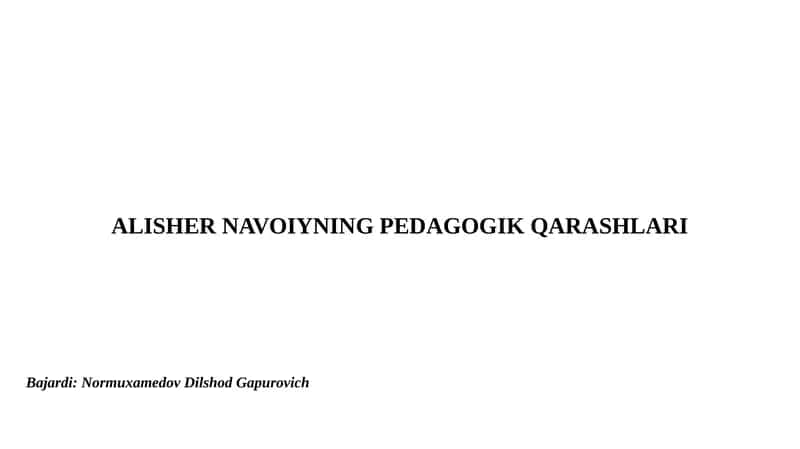 ALISHER NAVOIYNING PEDAGOGIK QARASHLARI 1