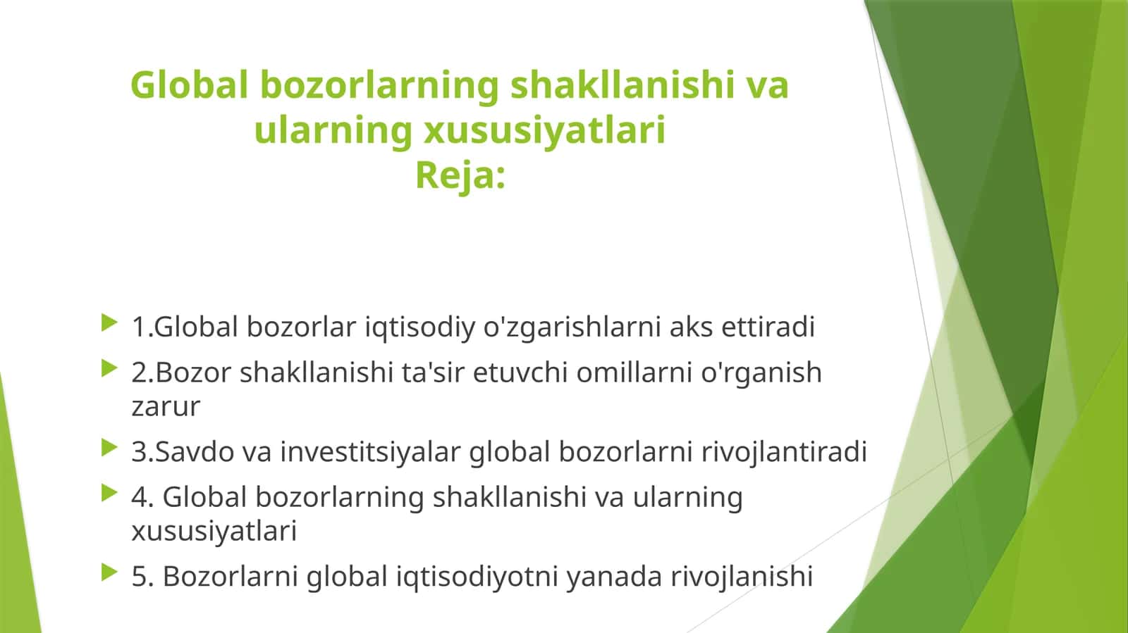 Global bozorlarning shakllanishi va ularning xususiyatlari 1