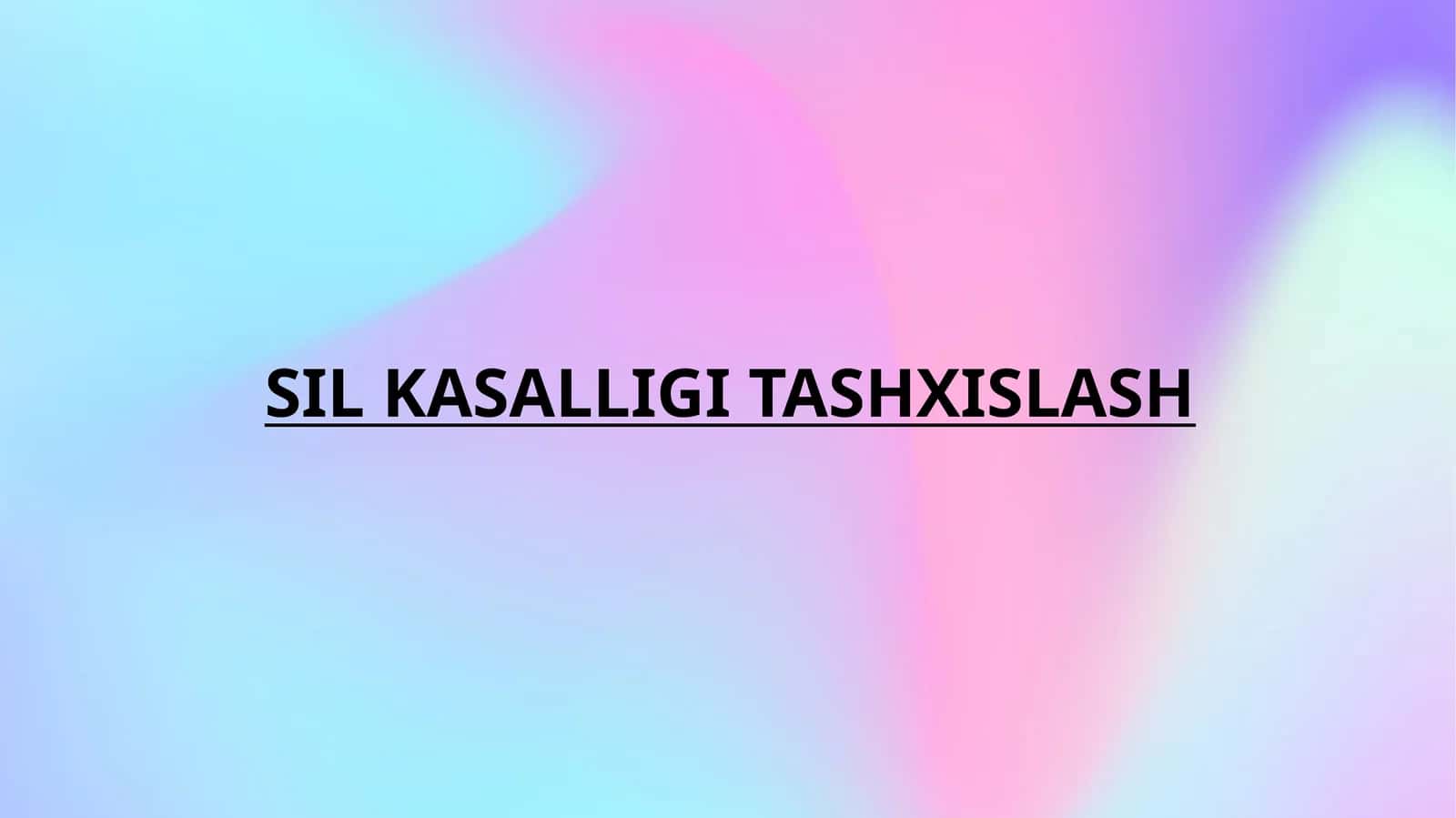 SIL KASALLIGI TASHXISLASH 1