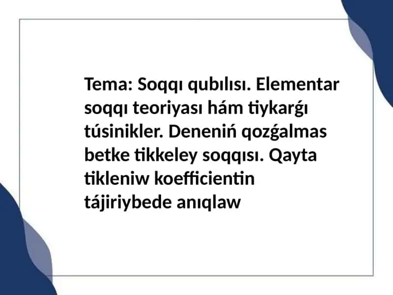 Kúshlerdıń Elementar Teoriyası 1