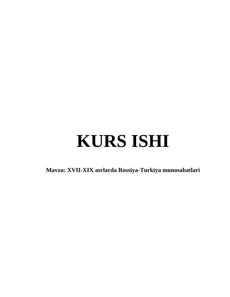 XVII-XIX asrlarda Rossiya-Turkiya munosabatlari 1