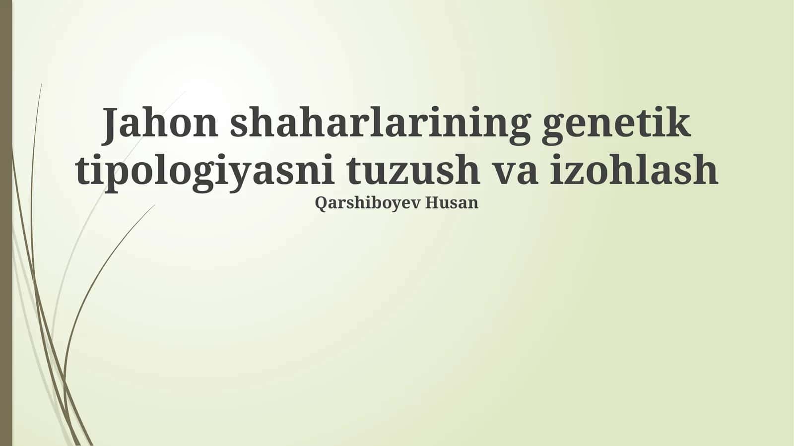 Shahar genetik tipologiyasi 1