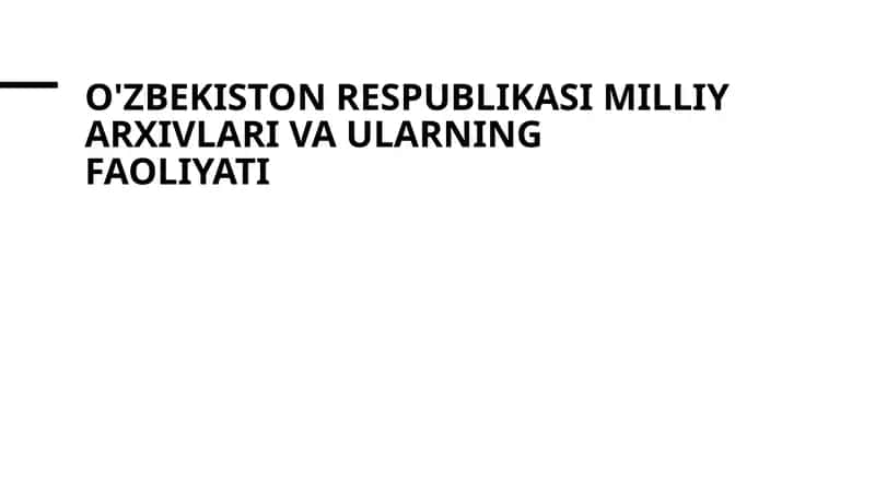 O'zbekiston Respublikasi milliy arxivlari va ularning faoliyati 1
