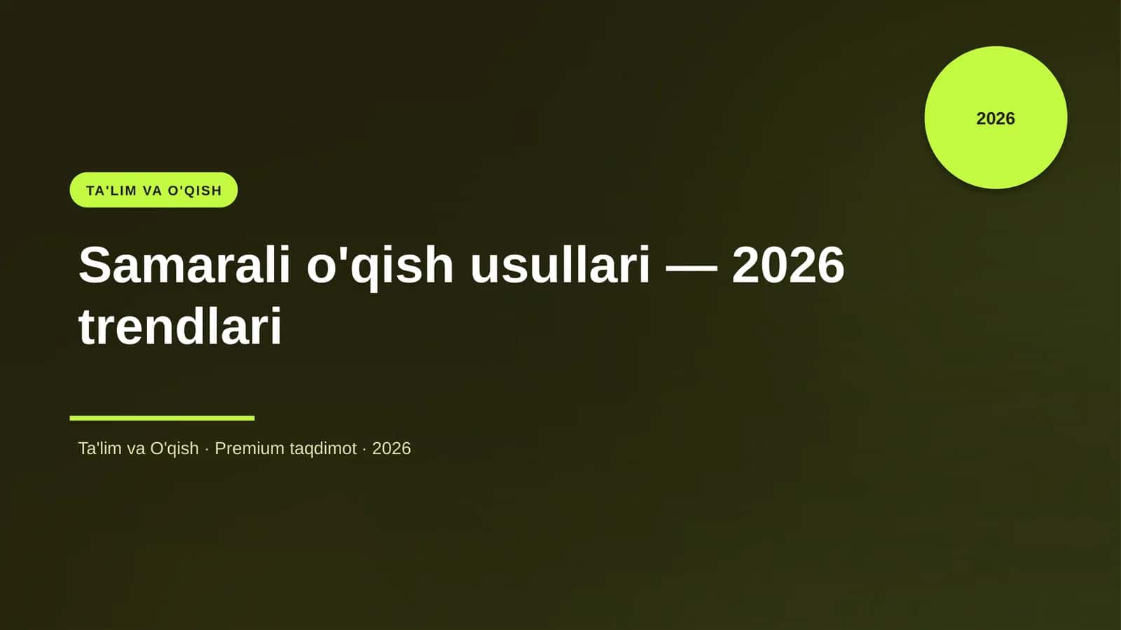 Samarali o'qish usullari — 2026 trendlari 1