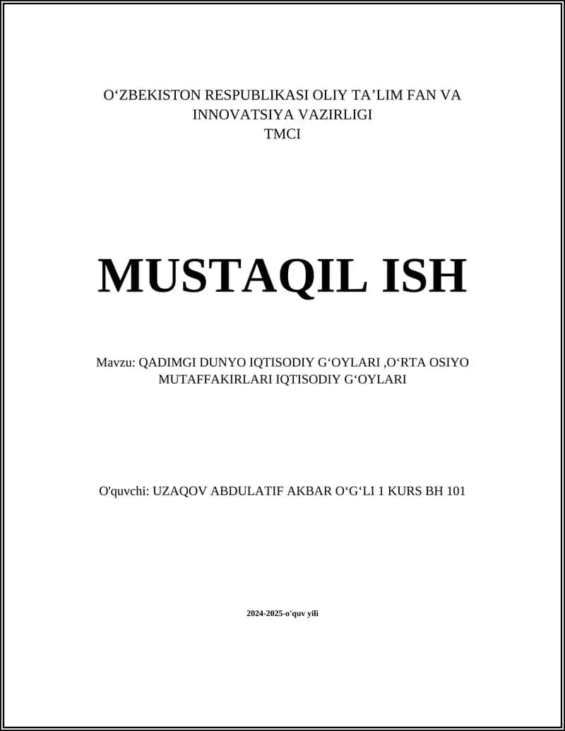 QADIMGI DUNYO IQTISODIY GʻOYLARI,OʻRTA OSIYO MUTAFFAKIRLARI IQTISODIY GʻOYLARI 1