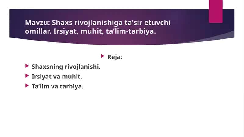 Shaxs rivojlanishigataʼsiretuvchi omillar 1
