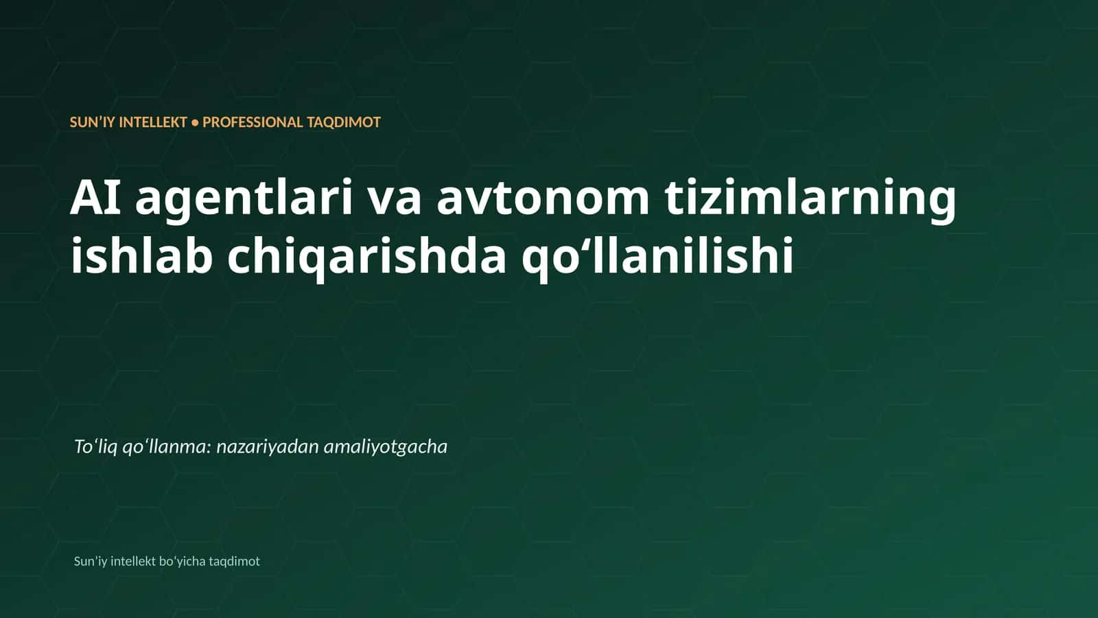 SUNʼIY INTELLEKT • PROFESSIONAL TAQDIMOT 1