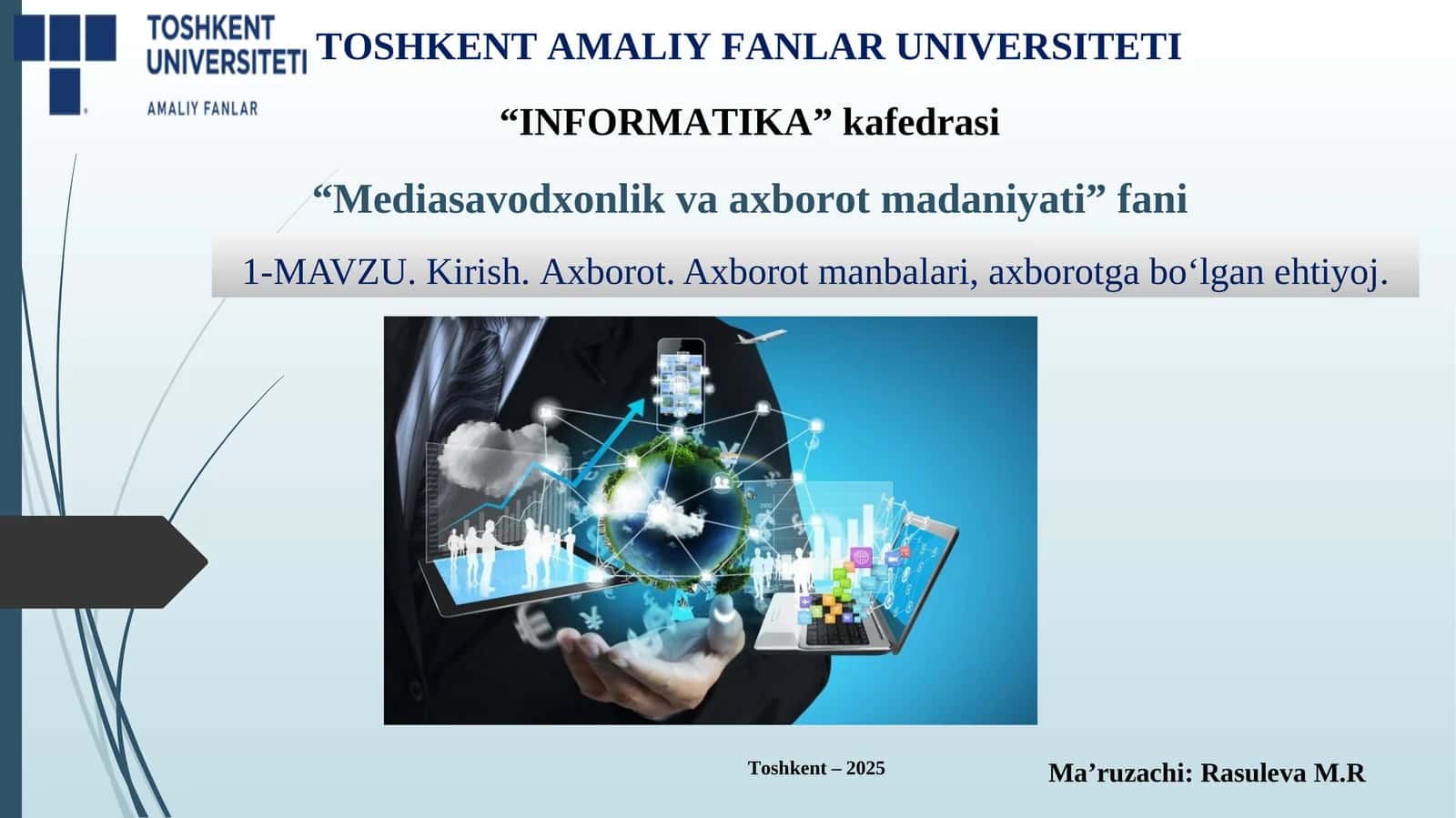 Mediasavodxonlik va axborot madaniyati 1