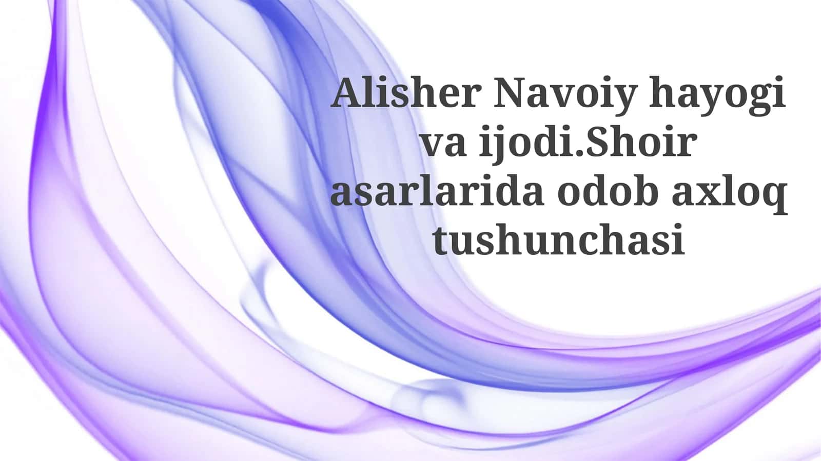 Alisher Navoiy Hayoti va Ijodi 1