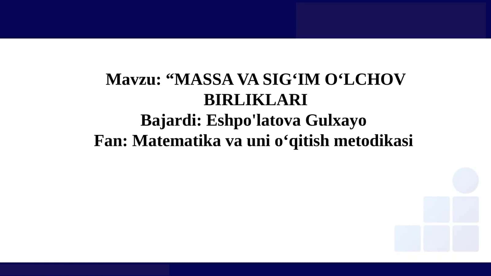 MASSA VA SIGʻIM OʻLCHOV BIRLIKLARI 1