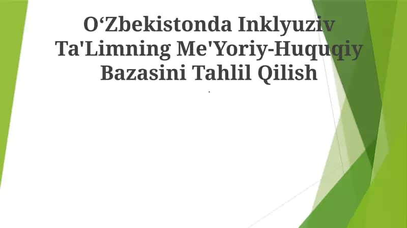 Oʻzbekistonda Inklyuziv Ta'Limning Me'Yoriy-Huquqiy Bazasini Tahlil Qilish 1
