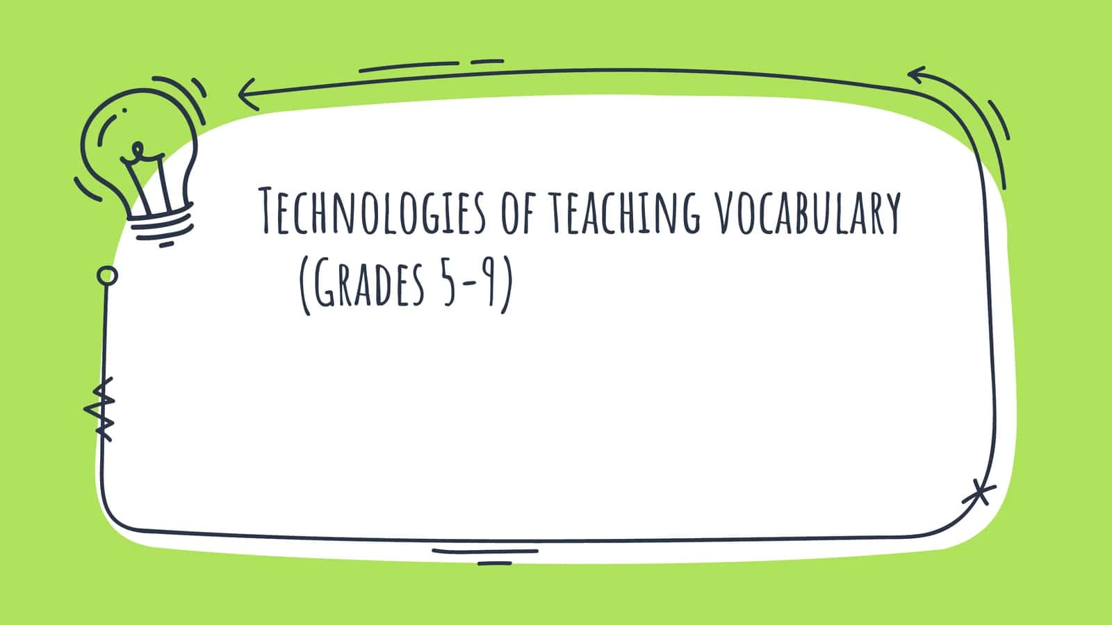Technologies of teaching vocabulary(Grades5-9) 1