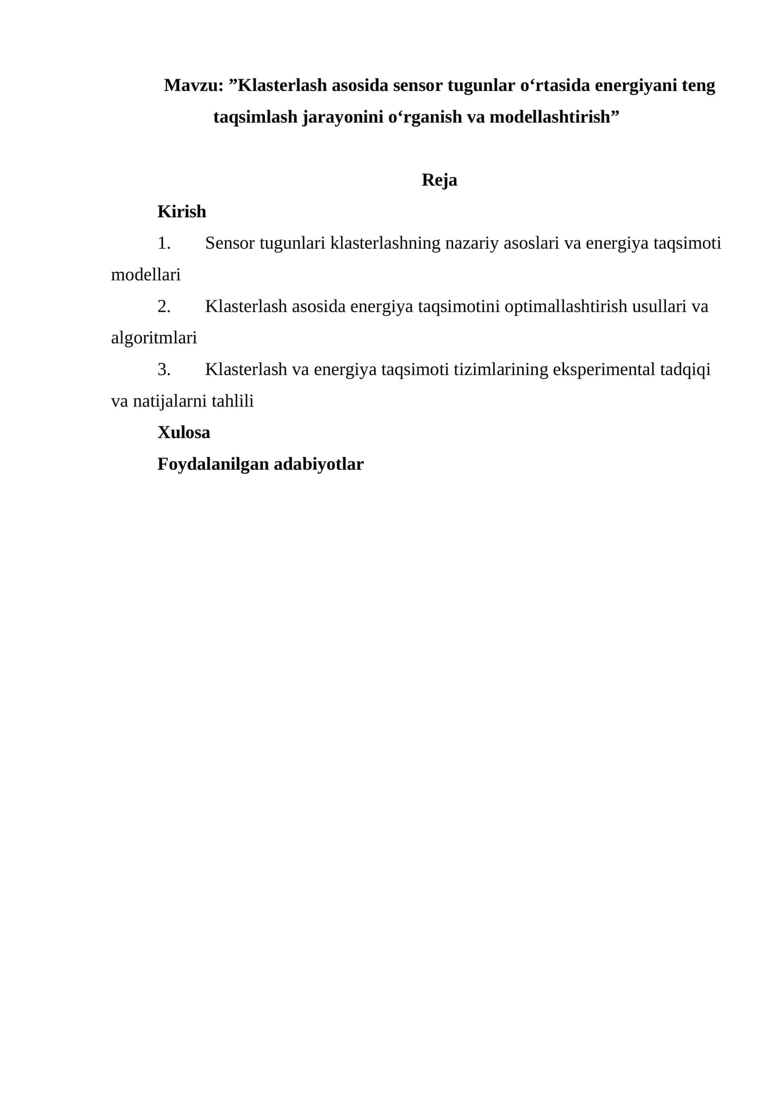 Klasterlash asosida sensor tugunlar o‘rtasida energiyani teng taqsimlash jarayonini o‘rganish va modellashtirish 1