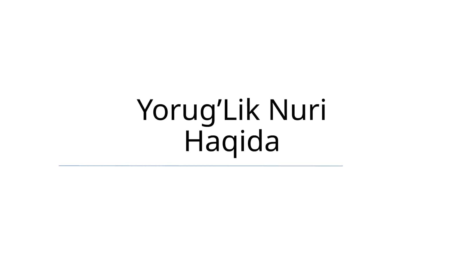 Yorug’Lik Nuri Haqida 1