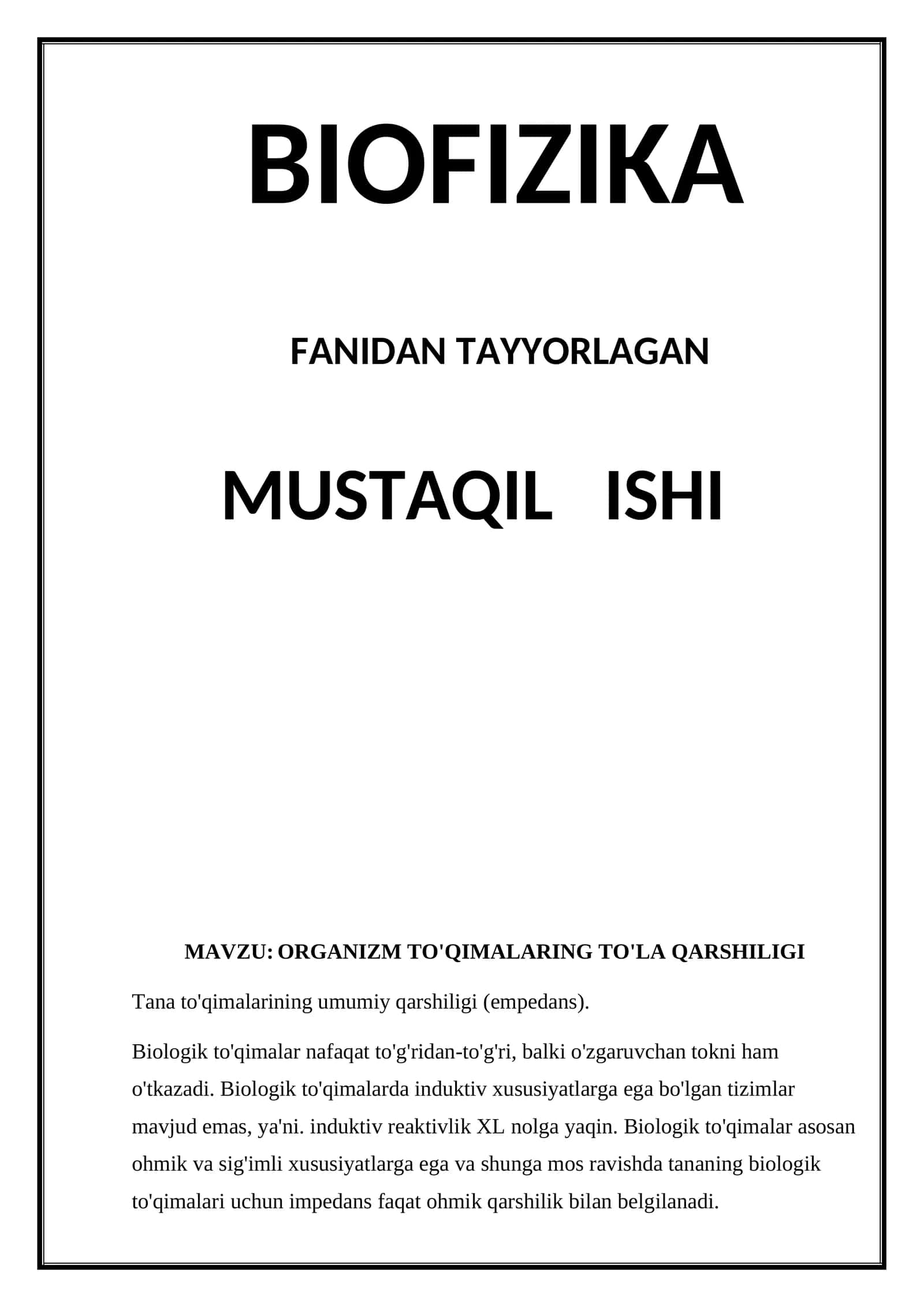 BIOFIZIKA FANIDAN TAYYORLAGAN MUSTAQIL ISHI 1
