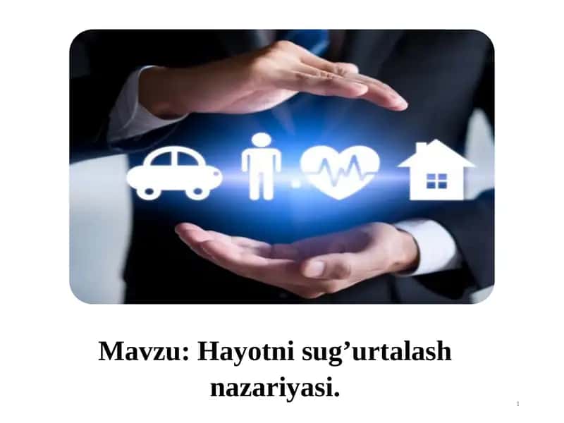 Hayotni sug’urtalash nazariyasi. 1