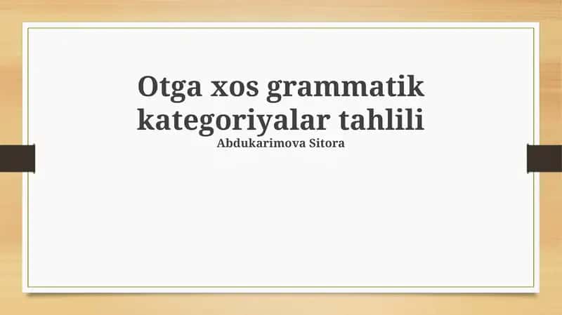 Otga xos grammatik kategoriyalar tahlili 1