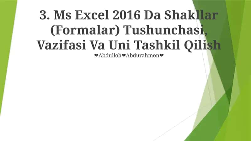MS Excel 2016 Da Shakllar (Formalar) Tushunchasi, Vazifasi Va Uni Tashkil Qilish 1