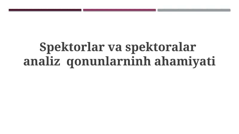 Spektral analizning ahamiyati 1