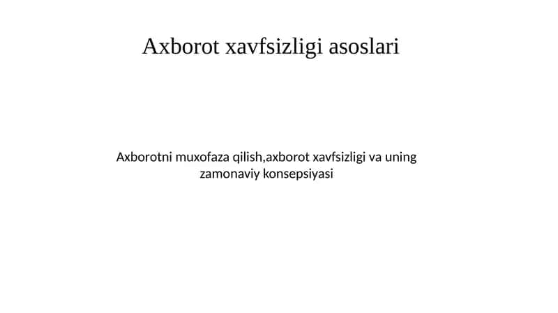 Axborotxavfsizligiasoslari 1