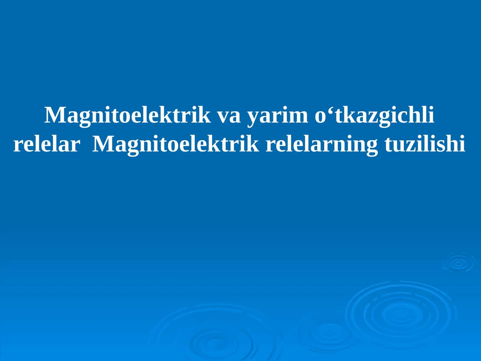 Magnitoelektrik va yarim o‘tkazgichli relelar 1
