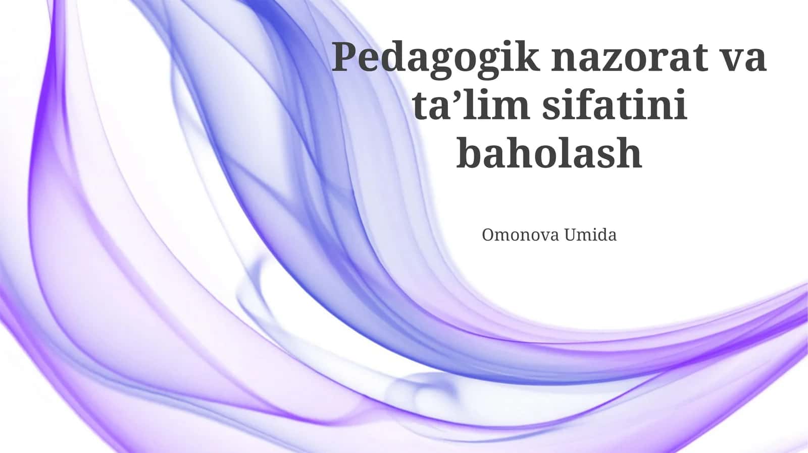 Pedagogik nazorat va taʼlim sifatini baholash 1
