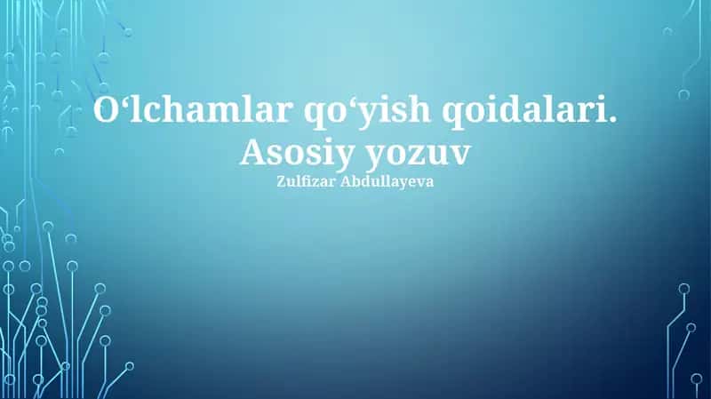 Oʻlchamlar qoʻyish qoidalari 1