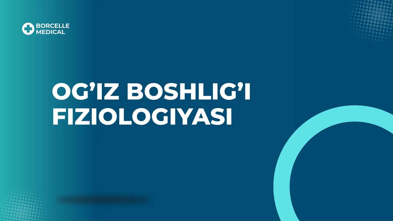 Og'iz boshlig'i fiziologiyasi 1