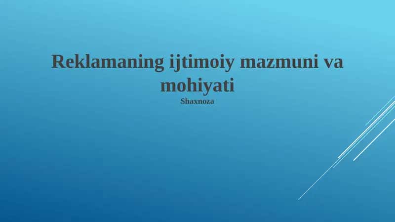 Reklamaning ijtimoiy mazmuni va mohiyati 1