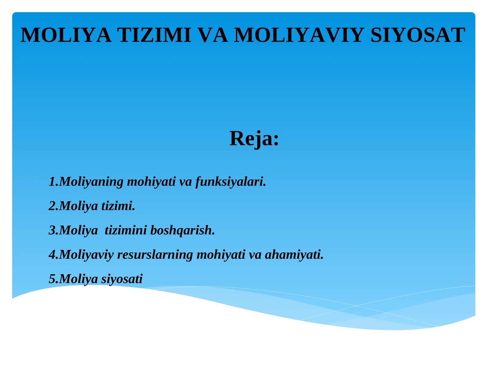 MOLIYA TIZIMI VA MOLIYAVIY SIYOSAT 1