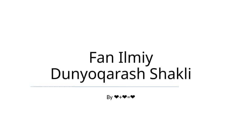 Fan Ilmiy Dunyoqarash Shakli 1