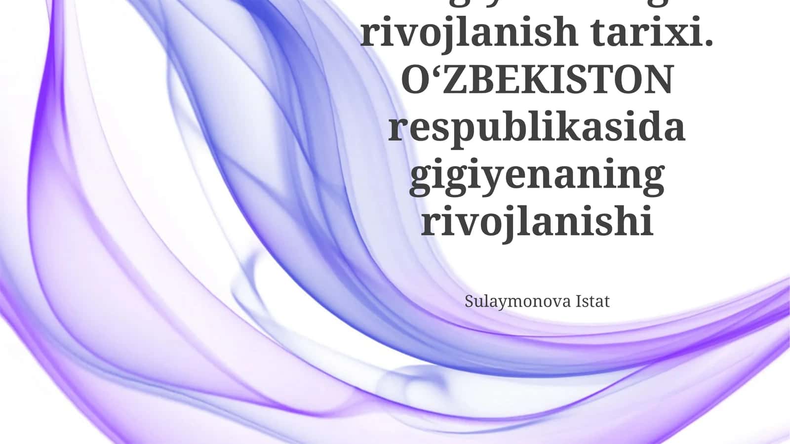 Gigiyenaning rivojlanish tarixi 1