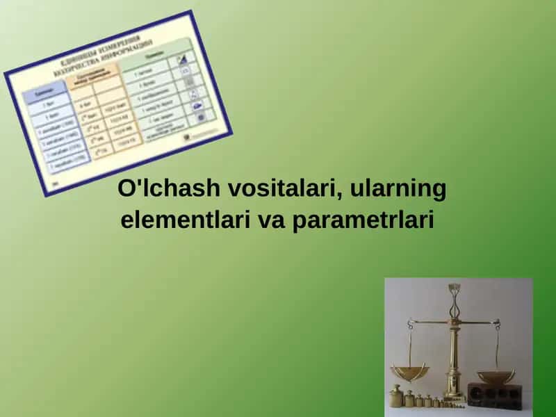 O'lchash vositalari va ularning turlari 1