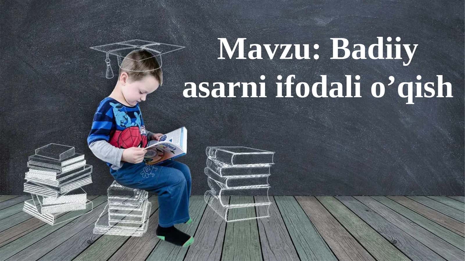 Badiiy asarni ifodali o’qish 1