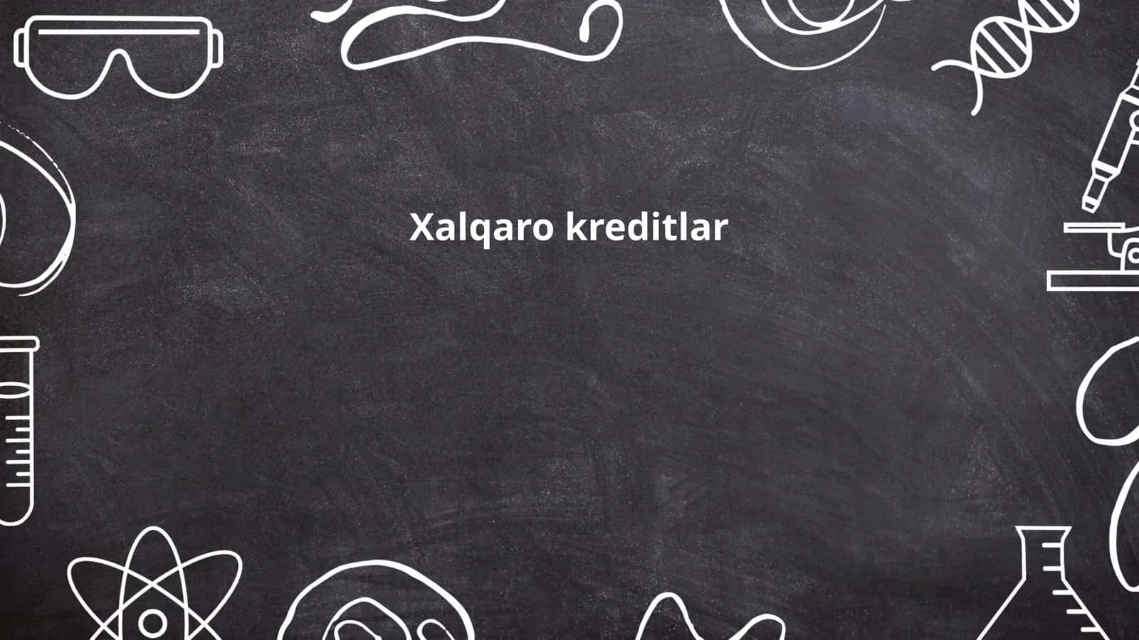 Xalqaro kreditlar 1