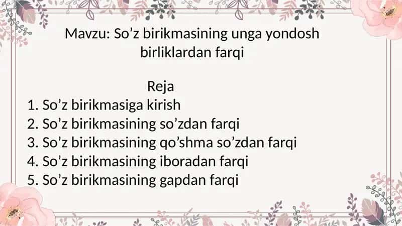 So’z birikmasining unga yondosh birliklardan farqi 1
