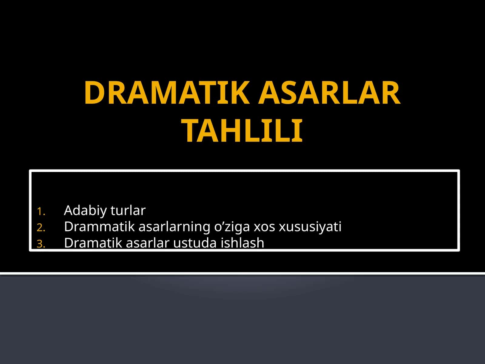 DRAMATIK ASARLAR TAHLILI 1