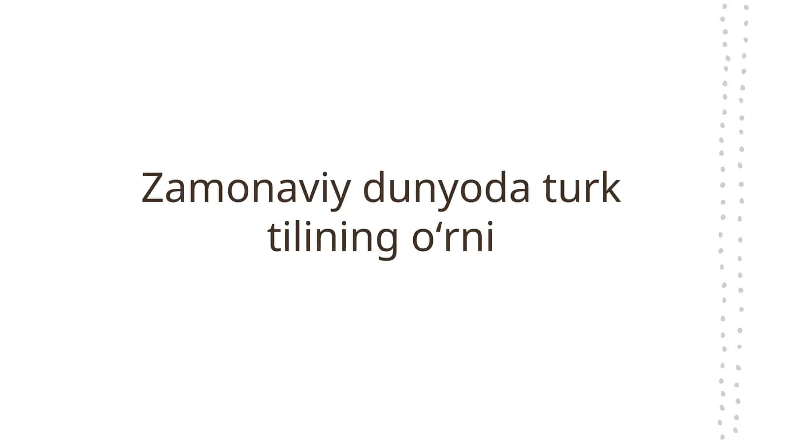 Zamonaviy dunyoda turk tilining oʻrni 1