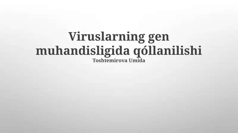 Viruslarning gen muhandisligida qóllanilishi 1