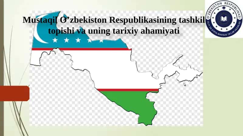 Mustaqil O’zbekiston Respublikasining tashkil topishi va uning tarixiy ahamiyati 1
