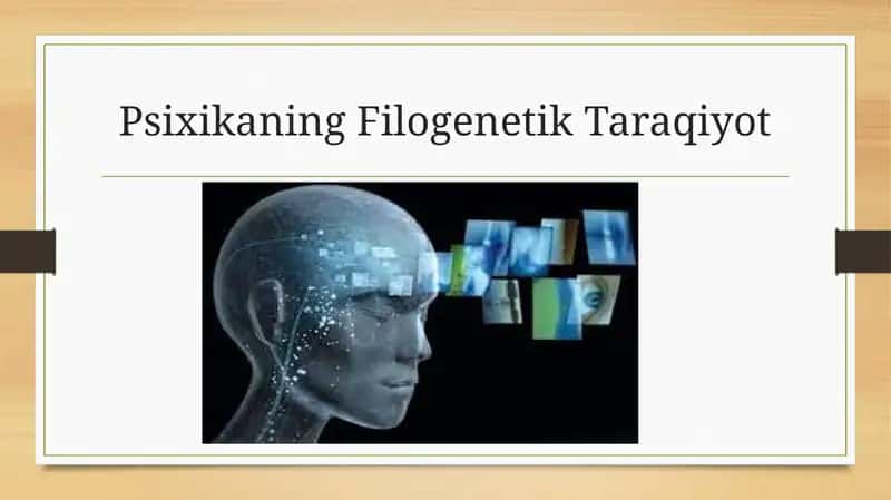 Psixikaning Filogenetik Taraqiyot 1