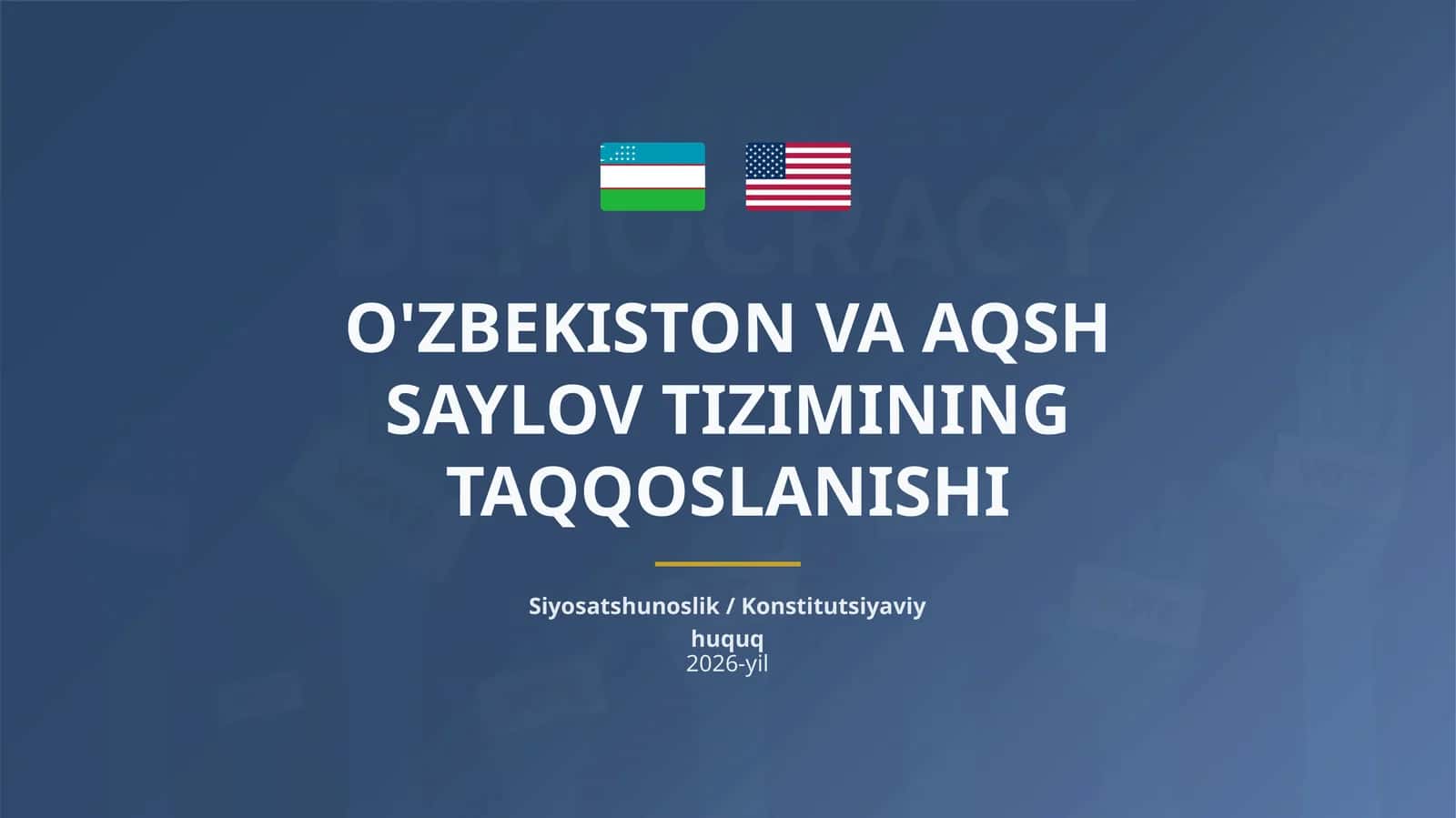 O'ZBEKISTON VA AQSH SAYLOV TIZIMINING TAQQOSLANISHI 1