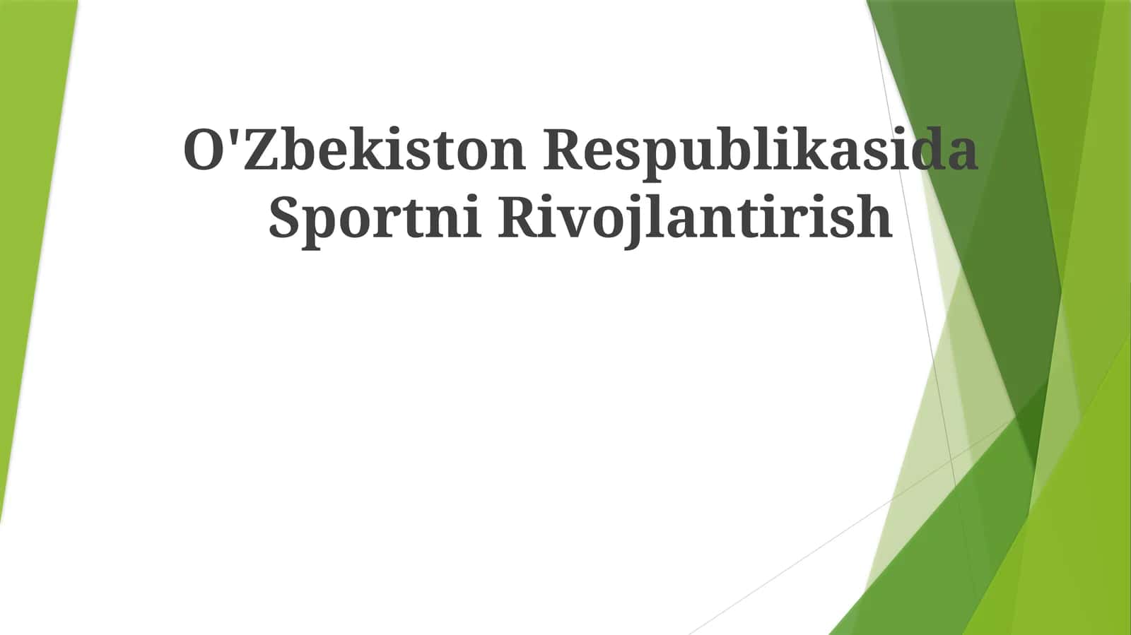 O'Zbekiston RespublikasidaSportniRivojlantirish 1