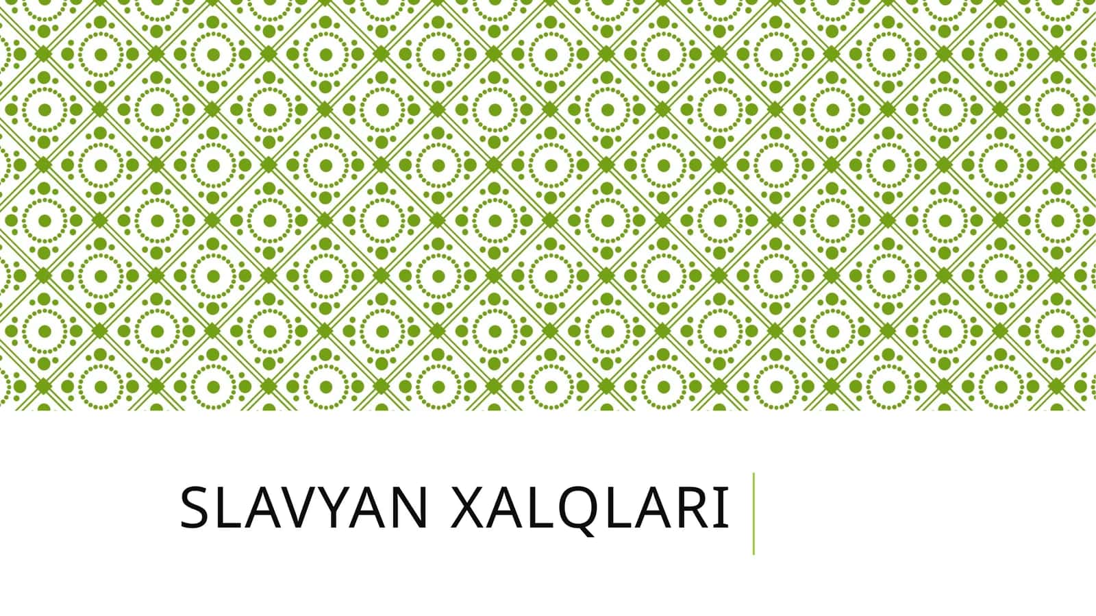 Slavyan xalqlari tarix 1